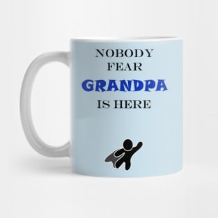 NOBODY FEAR - GRANDPA Mug